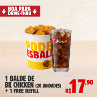 1 Balde BK Chicken + 1 Free Refil por 1 Balde BK Chicken + 1 Free Refil por