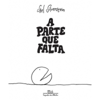 Livro A Parte Que Falta - Shel Silverstein Livro A Parte Que Falta - Shel Silverstein
