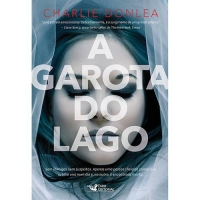 Livro A Garota do Lago - Charlie Donlea Livro A Garota do Lago - Charlie Donlea