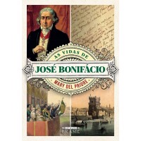 Livro As vidas de José Bonifácio - Mary Del Priore Livro As vidas de José Bonifácio - Mary Del Priore