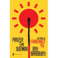 Livro Prazer em queimar: histórias de Fahrenheit 451 Livro Prazer em queimar: histórias de Fahrenheit 451