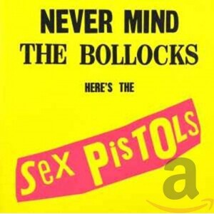 CD Sex Pistols - Never Mind The Bollocks Heres The Sex Pistols (Remaster) CD Sex Pistols - Never Mind The Bollocks Heres The Sex Pistols (Remaster)