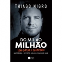 Livro do Mil ao Milhão - Thiago Nigro Livro do Mil ao Milhão - Thiago Nigro