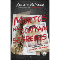 Livro Mortos Não Contam Segredos - Karen M. McManus Livro Mortos Não Contam Segredos - Karen M. McManus