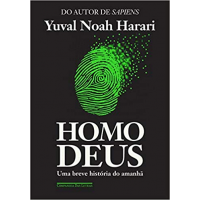 Livro Homo Deus: Uma Breve História do Amanhã - Yuval Noah Harari Livro Homo Deus: Uma Breve História do Amanhã - Yuval Noah Harari