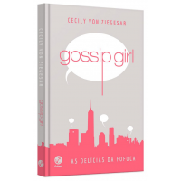 Livro Gossip Girl As Delícias da Fofoca - Cecily Von Ziegesar Livro Gossip Girl As Delícias da Fofoca - Cecily Von Ziegesar