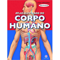 Livro Atlas ilustrado do corpo humano Capa flexível Livro Atlas ilustrado do corpo humano Capa flexível