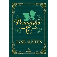 Livro Persuasão - Jane Austen Livro Persuasão - Jane Austen