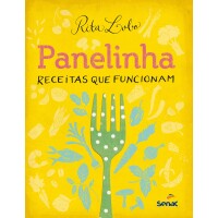 Livro Panelinha: Receitas Que Funcionam (Capa Dura) - Rita Lobo Livro Panelinha: Receitas Que Funcionam (Capa Dura) - Rita Lobo