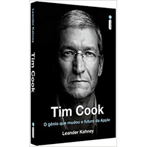 Livro Tim Cook: O Gênio Que Mudou O Futuro da Apple - Leander Kahney Livro Tim Cook: O Gênio Que Mudou O Futuro da Apple - Leander Kahney
