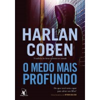 Livro O Medo Mais Profundo - Harlan Coben Livro O Medo Mais Profundo - Harlan Coben