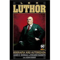HQ A Biografia Não Autorizada De Lex Luthor HQ A Biografia Não Autorizada De Lex Luthor