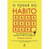Livro O Poder do Hábito: Porque Fazemos O Que Fazemos Na Vida e Nos Negócios - Charles Duhigg Livro O Poder do Hábito: Porque Fazemos O Que Fazemos Na Vida e Nos Negócios - Charles Duhigg