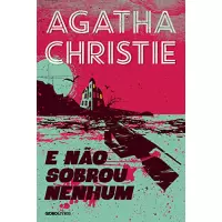 eBook E Não Sobrou Nenhum - Agatha Christie eBook E Não Sobrou Nenhum - Agatha Christie