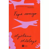 Livro Fique Comigo - Ayobami Adebayo (Edição de Luxo) Livro Fique Comigo - Ayobami Adebayo (Edição de Luxo)