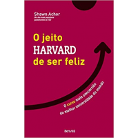 Livro O Jeito Harvard de Ser Feliz: O curso mais concorrido da melhor universidade do mundo Livro O Jeito Harvard de Ser Feliz: O curso mais concorrido da melhor universidade do mundo