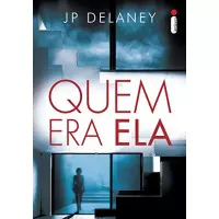eBook Quem Era Ela - JP Delaney eBook Quem Era Ela - JP Delaney