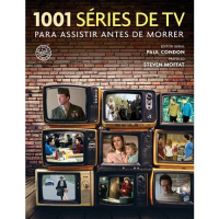Livro 1001 Séries de TV para Assistir Antes de Morrer - 1ª ED. Livro 1001 Séries de TV para Assistir Antes de Morrer - 1ª ED.