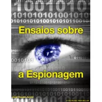 eBook Ensaios sobre a Espionagem - Jose Navas Junior eBook Ensaios sobre a Espionagem - Jose Navas Junior