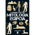 Imagem da oferta O Grande Livro da Mitologia Egípcia