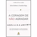 Imagem da oferta Livro A Coragem de Não Agradar - Ichiro Kishimi / Fumitake Koga