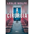Imagem da oferta A cirurgiã - Um thriller psicológico eletrizante repleto de reviravoltas.