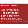 Imagem da oferta Tag Sem Parar Sem Mensalidade para Sempre Usando Cartão Santander