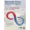 Imagem da oferta eBook Educação Física e Ciências do Esporte no Tempo Presente - Vários Autores