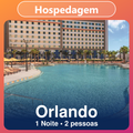 Imagem da oferta Hospedagem em Orlando: Reserve Sem Pagar Agora (1 Noite)