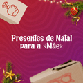 Imagem da oferta Melhores Achadinhos de Presentes de Natal para Mãe