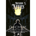 Imagem da oferta eBook O Homem Que Não Estava Lá - Ricardo L. Neves