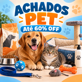 Imagem da oferta Achados para Pets: ofertas para cuidar mimar e economizar!