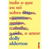 Imagem da oferta Livro Tudo o Que EU Sei sobre o Amor - Dolly Alderton