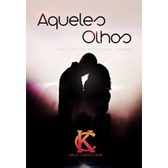 Imagem da oferta eBook Aqueles Olhos - K. Chrystynne