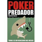 Imagem da oferta eBook Poker Predador: Torne-se Um Vencedor Nas Mesas - Marcelo Salles