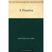 Imagem da oferta eBook A Pianista - Machado de Assis