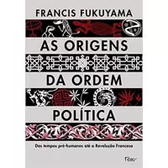 Imagem da oferta Livro As Origens da Ordem Política - Francis Fukuyama