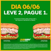 Imagem da oferta Leve 2 Sanduíches, Pague 1 - Subway (06/06)