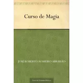 Imagem da oferta eBook Curso de Magia - José Roberto Romeiro Abrahão