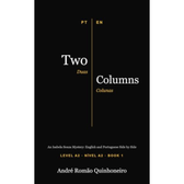 Imagem da oferta Two Columns: An Isabela Souza Mystery: English and Portuguese Side by Side (English Edition)