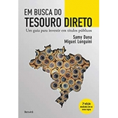 Imagem da oferta eBook Em Busca do Tesouro Direto - UM Guia para Investir em Títulos Públicos