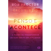 Imagem da oferta eBook Penso e Acontece: O Poder de Transformar as Suas Ideias em Realidade - Bob Proctor / Greg S. Reid