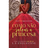 Imagem da oferta eBook Como Não Salvar a Princesa: Série "Como Não" Livro 1 - L.S Englantine