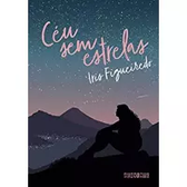 Imagem da oferta eBook Céu sem estrelas - Iris Figueiredo