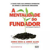 Imagem da oferta eBook A Mentalidade do Fundador - Chris Zook / James Allen