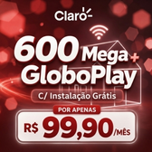 Imagem da oferta 600 Mega + Globoplay por apenas R$ 99,90/mês na Claro Residencial!