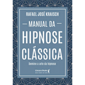 Imagem da oferta eBook Manual da hipnose clássica: Domine a arte da hipnose - Rafael Kraisch