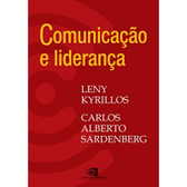 Imagem da oferta eBook Comunicação e Liderança - Carlos Alberto Sardenberg & Leny Kyrillos