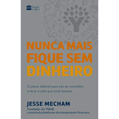 Imagem da oferta eBook Nunca Mais Fique sem Dinheiro - Jesse Mecham