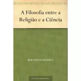 Imagem da oferta eBook A Filosofia entre a Religião e a Ciência - Bertrand Russell